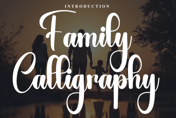 Family Calligraphy: A Bold Script for Modern Marketers