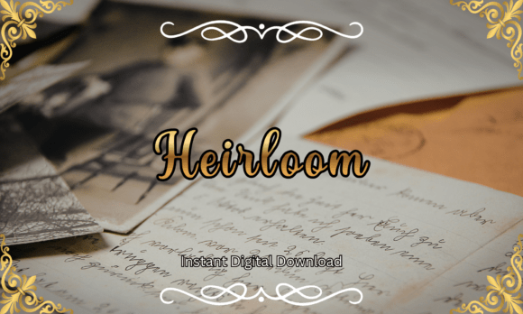 Heirloom: A Font for Timeless Craft and Design