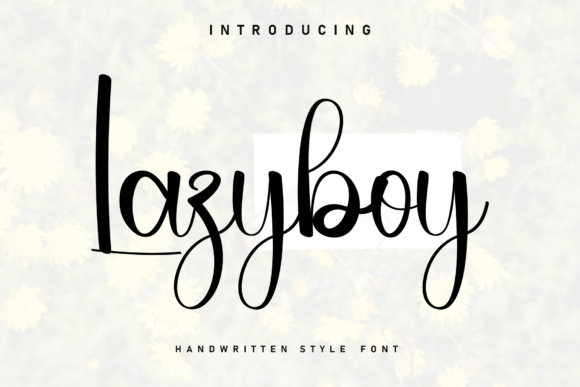 Lazyboy: The Perfect Handwritten Font for Engaging Campaigns