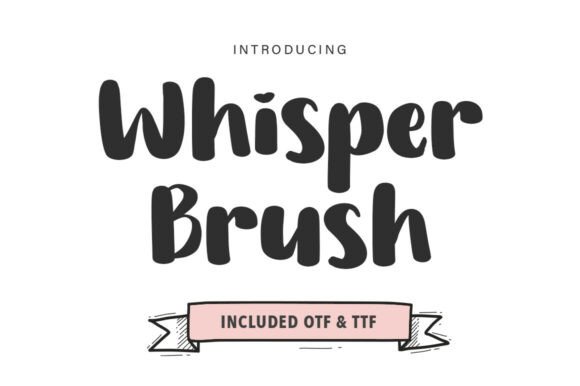 Whisper Brush Font: Editorial Warmth and Readability